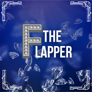 THE FLAPPER (for 8)